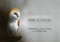 Jeremy Paul Wildlife an Artist's View
