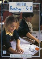 Exploring Poetry, 5 to 8
