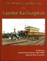 The Memories and Writings of a London Railwayman
