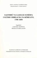 Saothrú Na Gaeilge Scríofa I Suímh Uirbeacha Na hÉireann, 1700-1850