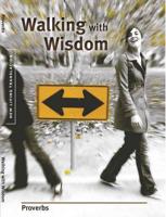 Walking With Wisdom