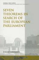 Seven Theorems in Search of the European Parliament