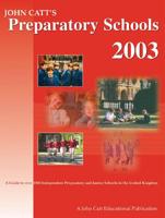 The John Catt Guide to Preparatory Schools 2003