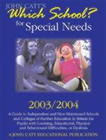 Which School? For Special Needs 2003/4