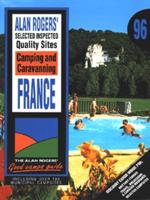 Alan Rogers' Good Camps Guide. France 1996