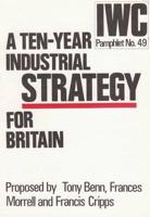 A Ten-Year Industrial Strategy for Britain