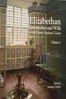 Elizabethan Inventories and Wills of the Exeter Orphans' Court