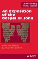 An Exposition of the Gospel of John