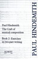 The Craft of Musical Composition. Book II Exercises in Two-Part Writing