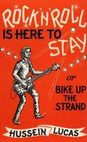 Rock 'N' Roll Is Here to Stay, or, Bike Up the Strand
