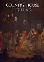 Country House Lighting 1660-1890