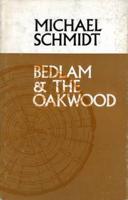 Bedlam & The Oakwood