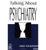 Talking About Psychiatry