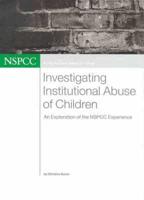 Investigating Institutional Abuse of Children
