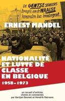 Nationalite Et Lutte De Classe En Belgique 1958-1973