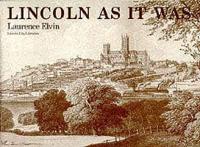 Lincoln as It Was