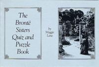 The Brontë Sisters Quiz and Puzzle Book