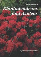 Making the Most of Rhododendrons and Azaleas