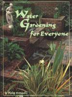 Water Gardening for Everyone