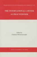 The International Lawyer as Practitioner