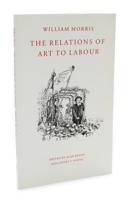 The Relations of Art to Labour