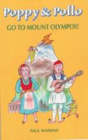 Poppy & Pollo Go to Mount Olympos!