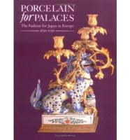 Porcelain for Palaces