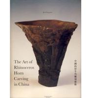 The Art of Rhinoceros Horn Carving in China