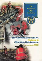 British Railway Track. Volume 4 Plain Line Maintenance
