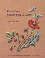 Embroideries from an English Garden