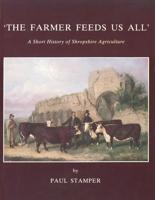 'The Farmer Feeds Us All'