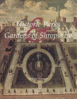 Historic Parks & Gardens of Shropshire