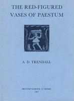 The Red-Figured Vases of Paestum