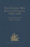 The English New England Voyages 1602-1608