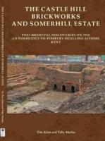 The Castle Hill Brickworks and Somerhill Estate