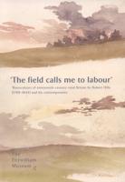 "The Field Calls Me to Labour"