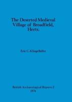 The Deserted Medieval Village of Broadfield, Herts