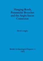Hanging-Bowls, Penannular Brooches and the Anglo-Saxon Connection