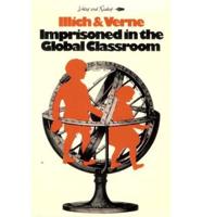 Imprisoned in the Global Classroom
