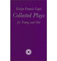 Collected Plays for Young and Old