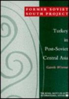 Turkey in Post-Soviet Central Asia