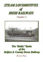 The 'Baltic' Tanks of the Belfast & County Down Railway