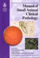 BSAVA Manual of Small Animal Clinical Pathology