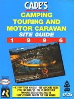 Cade's Camping, Touring and Motor Caravan Site Guide 1996