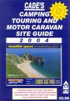Cade's Camping, Touring and Motor Caravan Site Guide 2004