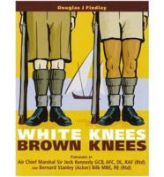 White Knees, Brown Knees