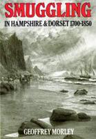 Smuggling in Hampshire and Dorset 1700-1850