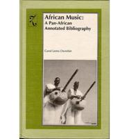 African Music: A Pan-African Annotated Bibliography