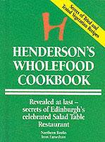 Henderson's Wholefood Cookbook