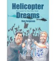 Helicopter Dreams